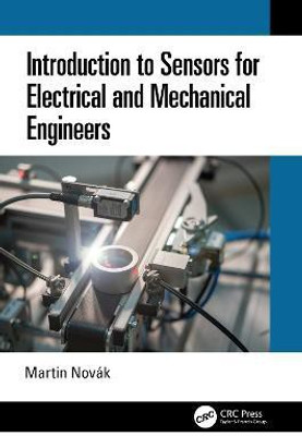 Introduction to Sensors for Electrical and Mechanical Engineers(English, Electronic book text, Novak Martin)