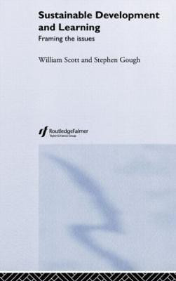 Sustainable Development and Learning: framing the issues(English, Hardcover, Gough Stephen)
