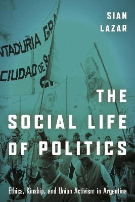 The Social Life of Politics(English, Electronic book text, Lazar Sian)