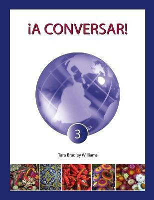 !A Conversar! Level 3 Student Workbook(English, Paperback, Williams Tara Bradley)