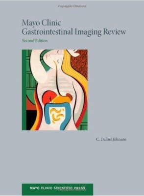 Mayo Clinic Gastrointestinal Imaging Review ( part 3 Chapters 6 to 8 Liver Bile Ducts and Gallbladder)(Paperback, C. Daniel Johnson)