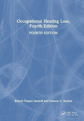 Occupational Hearing Loss, Fourth Edition(English, Paperback, Sataloff Robert Thayer)