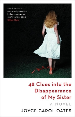 48 Clues into the Disappearance of My Sister(English, Paperback, Oates Joyce Carol)