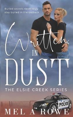 Written in Dust(English, Paperback, Rowe Mel A)