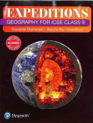 Expeditions : Geography For Icse Class 9 (Nep 2020 / Ncf 2023)(Paperback, Rupasree Mukherjee, Baruna Ray Chowdhury)