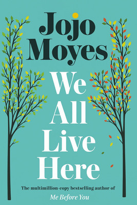 We All Live Here by Jojo Moyes (Papercover, English)(Paperback, Jojo Moyes Ask ChatGPT)