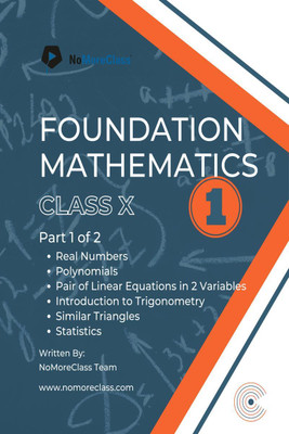 Foundation Mathematics Part-1  - Class 10(English, Paperback, Nomoreclass)