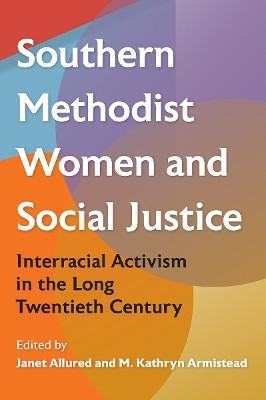 Southern Methodist Women and Social Justice(English, Hardcover, unknown)