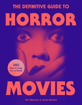 The Definitive Guide to Horror Movies(English, Hardcover, Newman Kim)