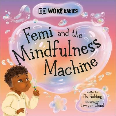 Femi and The Mindfulness Machine(English, Hardcover, Fielding Flo)