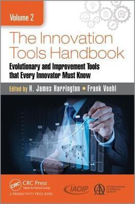 The Innovation Tools Handbook, Volume 2(English, Hardcover, Harrington H. James)