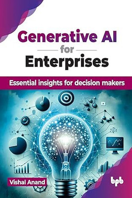 Generative AI for Enterprises(English, Paperback, Anand Vishal)