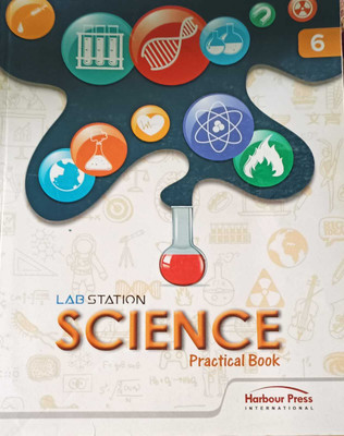 LAB STATION SCIENCE PRACTICAL BOOK CLASS 6(kolkata, HARBOUR PRESS)