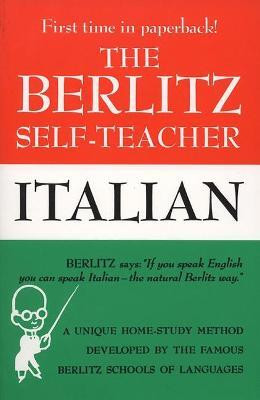 The Berlitz Self-Teacher - Italian(English, Paperback, Berlitz Editors)