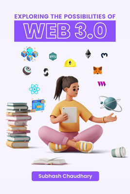 Exploring the Possibilities of Web3(English, Paperback, Chaudhary Subhash)