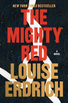 The Mighty Red(English, Paperback, Erdrich Louise)