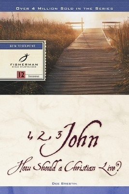 1, 2, 3 John: How a Christian Should Live(English, Paperback, Brestin Dee)