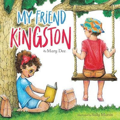 My Friend Kingston(English, Paperback, Dee Mary)