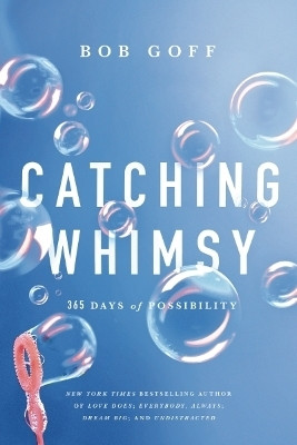 Catching Whimsy(English, Hardcover, Goff Bob)