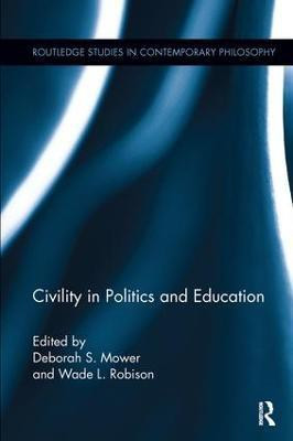 Civility in Politics and Education(English, Paperback, unknown)