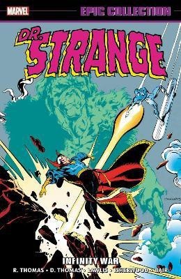 Doctor Strange Epic Collection: Infinity War(English, Paperback, Thomas Roy)