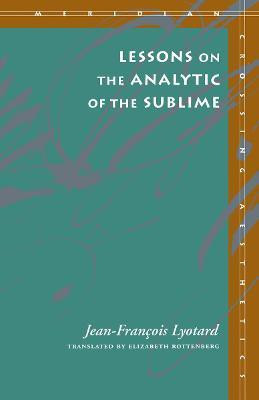 Lessons on the Analytic of the Sublime(English, Paperback, Lyotard Jean-Francois)