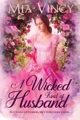 A Wicked Kind of Husband(English, Paperback, Vincy Mia)