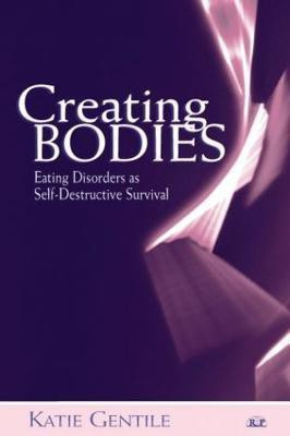 Creating Bodies(English, Paperback, Gentile Katie)