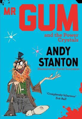 Mr Gum and the Power Crystals(English, Paperback, Stanton Andy)