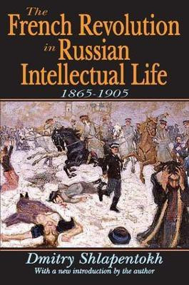 The French Revolution in Russian Intellectual Life(English, Paperback, Shlapentokh Dmitry)