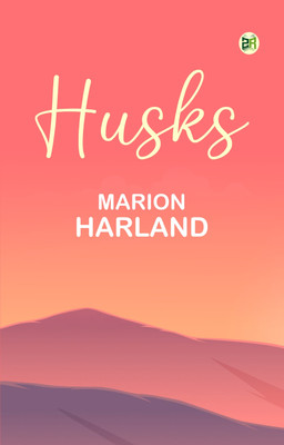 Husks(Paperback, Marion Harland)