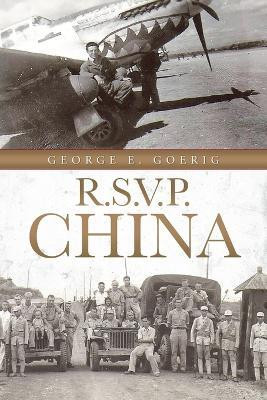 R.S.V.P. China(English, Paperback, Goerig George E)