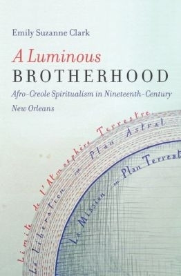 A Luminous Brotherhood(English, Paperback, Clark Emily Suzanne)