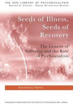 Seeds of Illness, Seeds of Recovery(English, Paperback, Ferro Antonino)