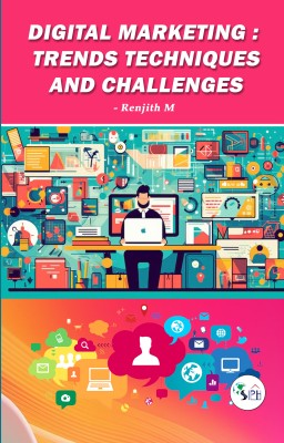 Digital Marketing Trends Techniques and Challenges(Paperback, RENJITH M)