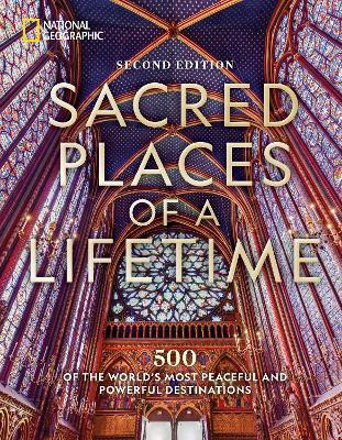 Sacred Places of a Lifetime(English, Hardcover, National Geographic)