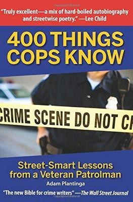 400 Things Cops Know(English, Paperback, Plantinga Adam B.A.)