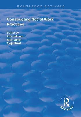 Constructing Social Work Practices(English, Paperback, Jokinen Arja)