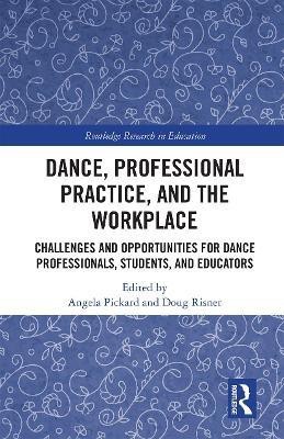 Dance, Professional Practice, and the Workplace(English, Paperback, unknown)