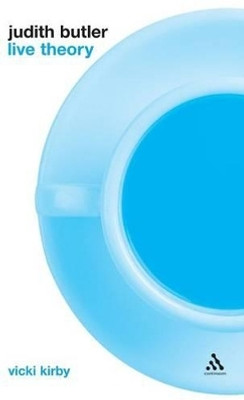 Judith Butler: Live Theory(English, Hardcover, Kirby Vicki)