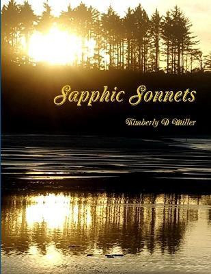 Sapphic Sonnets(English, Paperback, Miller Kimberly D)