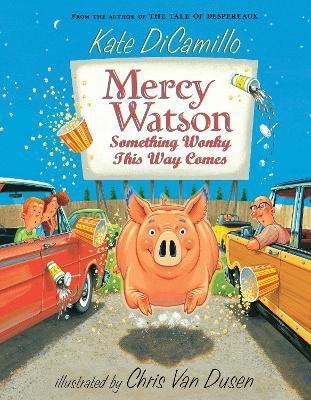 Mercy Watson: Something Wonky this Way Comes(English, Paperback, DiCamillo Kate)