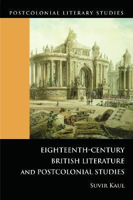 Eighteenth-Century British Literature and Postcolonial Studies(English, Hardcover, Kaul Suvir)