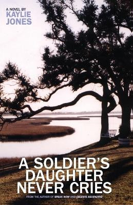 A Soldier's Daughter Never Cries(English, Paperback, Jones Kaylie)