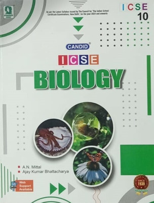 CANDID ICSE BIOLOGY CLASS-10(Paperback, A.N. MITTAL, AJAY KUMAR BHATTACHARYA)