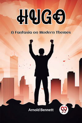 HugoA Fantasia on Modern Themes (Edition2023)(English, Paperback, Bennett Arnold)