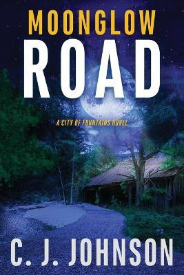 Moonglow Road(English, Paperback, Johnson Cj)