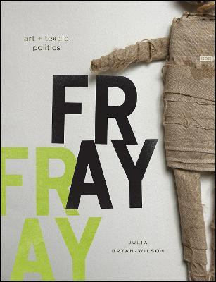 Fray(English, Hardcover, Bryan-Wilson Julia)