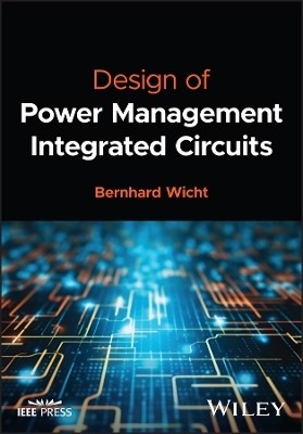 Design of Power Management Integrated Circuits(English, Hardcover, Wicht Bernhard)