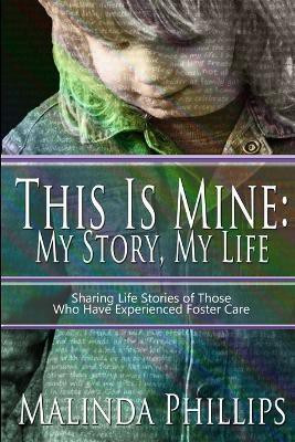 This Is Mine: My Story, My Life(English, Paperback, Phillips Malinda)